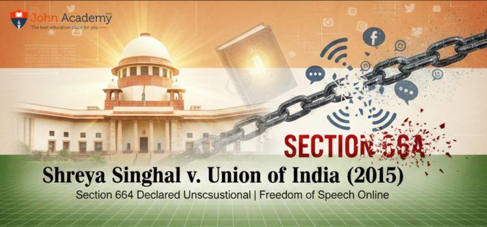 Shreya Singhal v. Union of India (2015): Freedom of Speech in the Digital Age and the Fall of Section 66A
