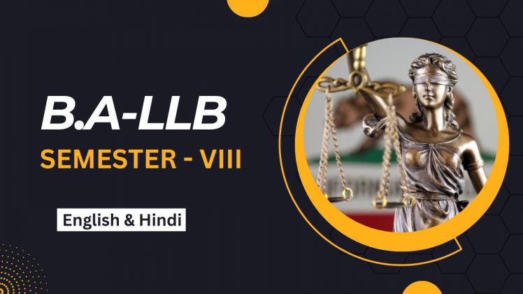 B.A.LLB (SEMESTER VIII)